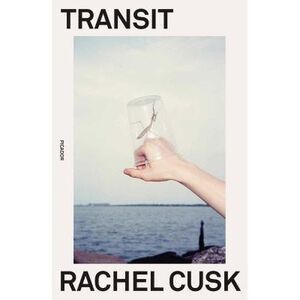 Transit -- Rachel Cusk